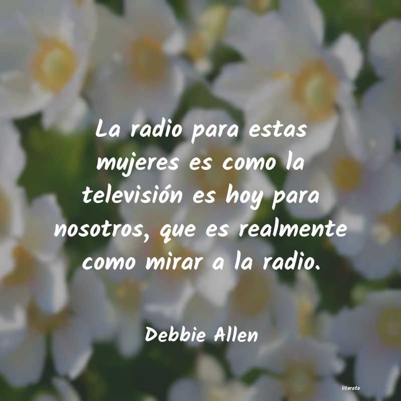 Frases de Debbie Allen