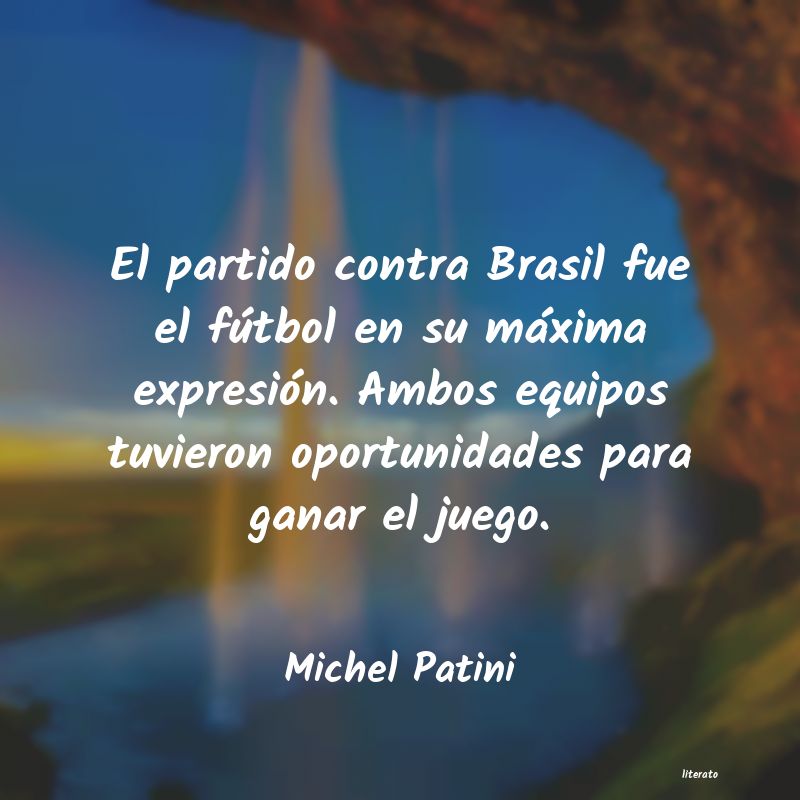 Frases de Michel Patini