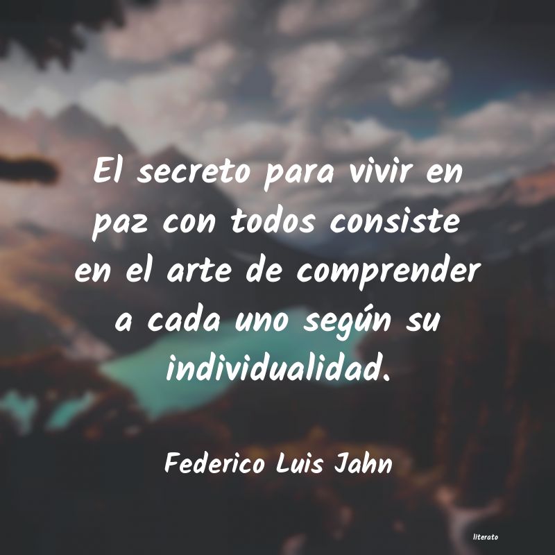 frases de Federico Luis Jahn