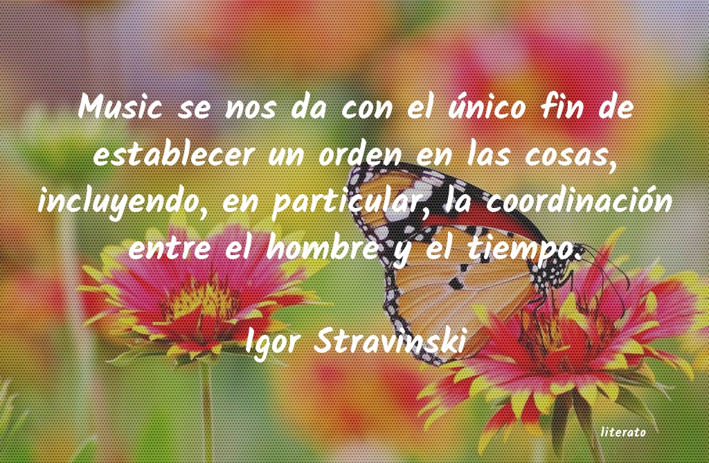 Frases de Igor Stravinski