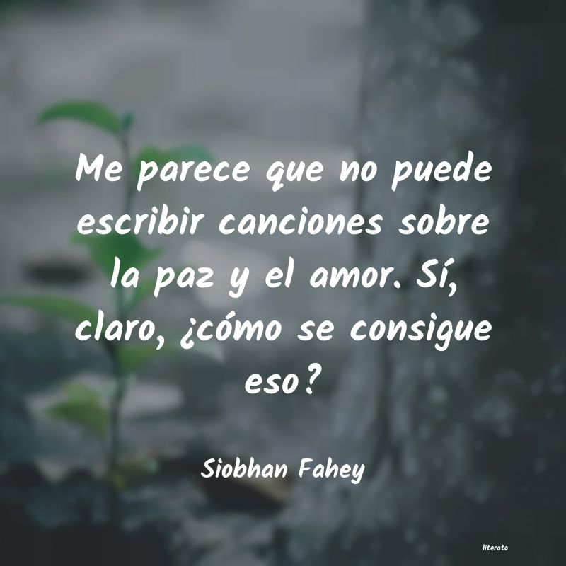 Frases de Siobhan Fahey