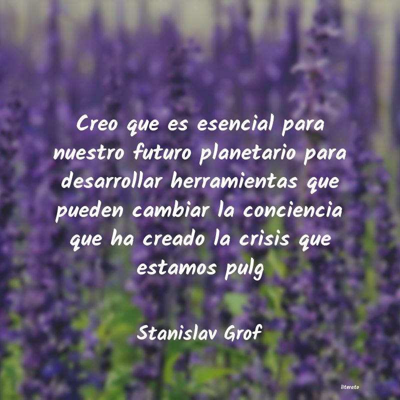 Frases de Stanislav Grof