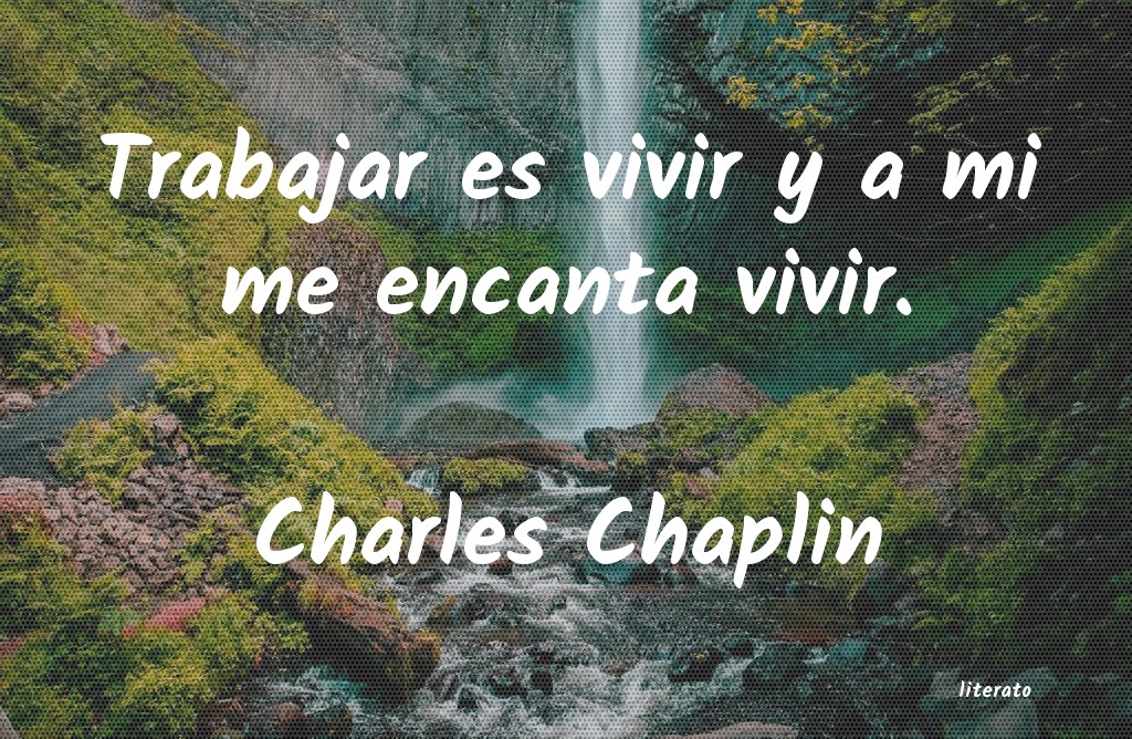 Frases de Charles Chaplin