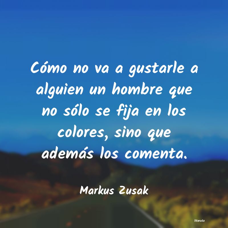 frases de Markus Zusak