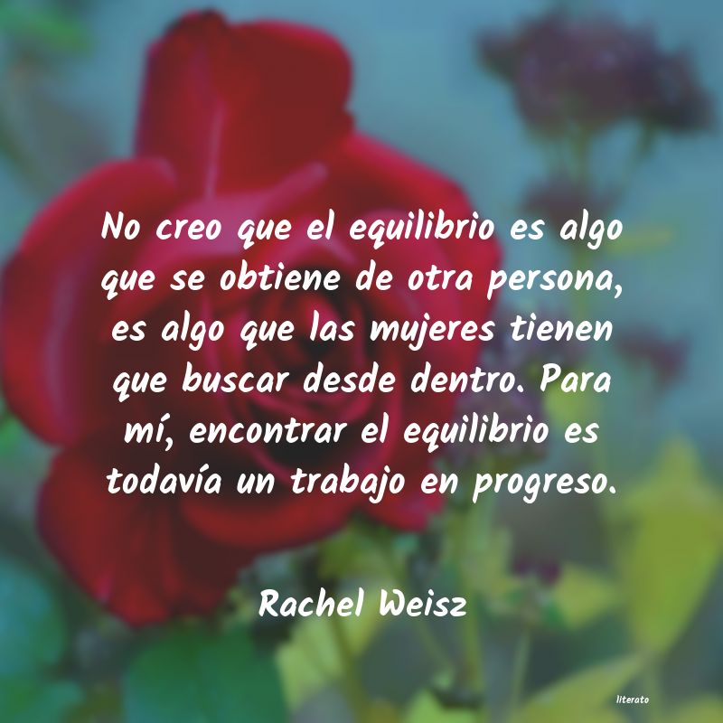 Frases de Rachel Weisz