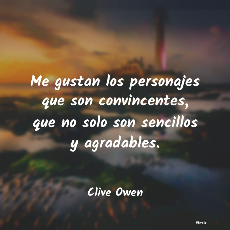 Frases de Clive Owen