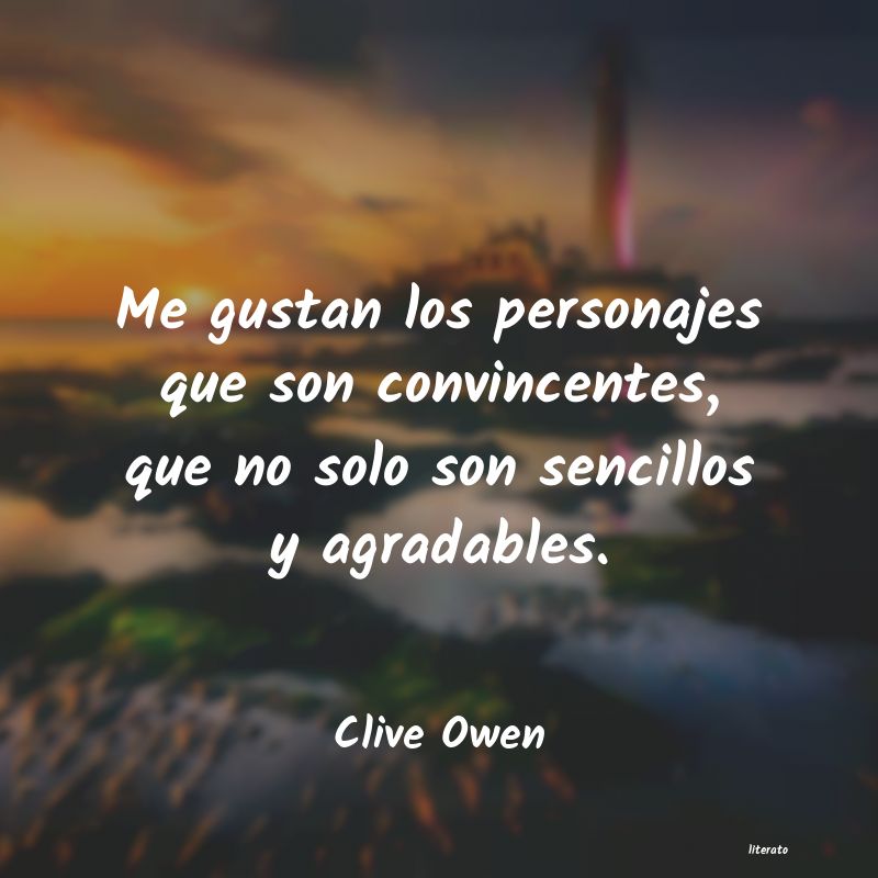 frases de Clive Owen