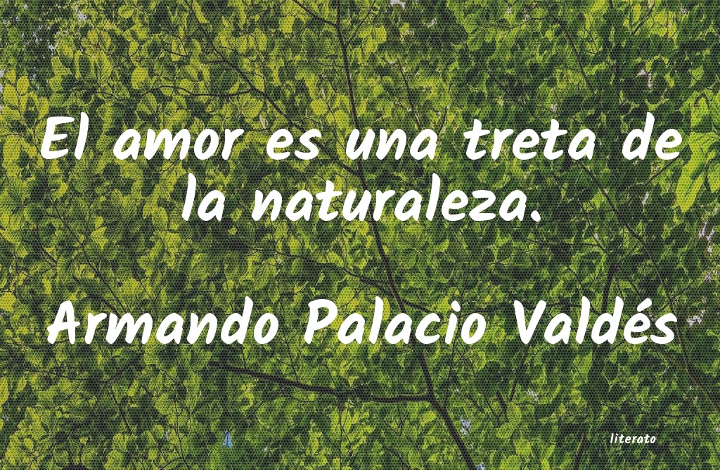 Frases de Armando Palacio Valdés