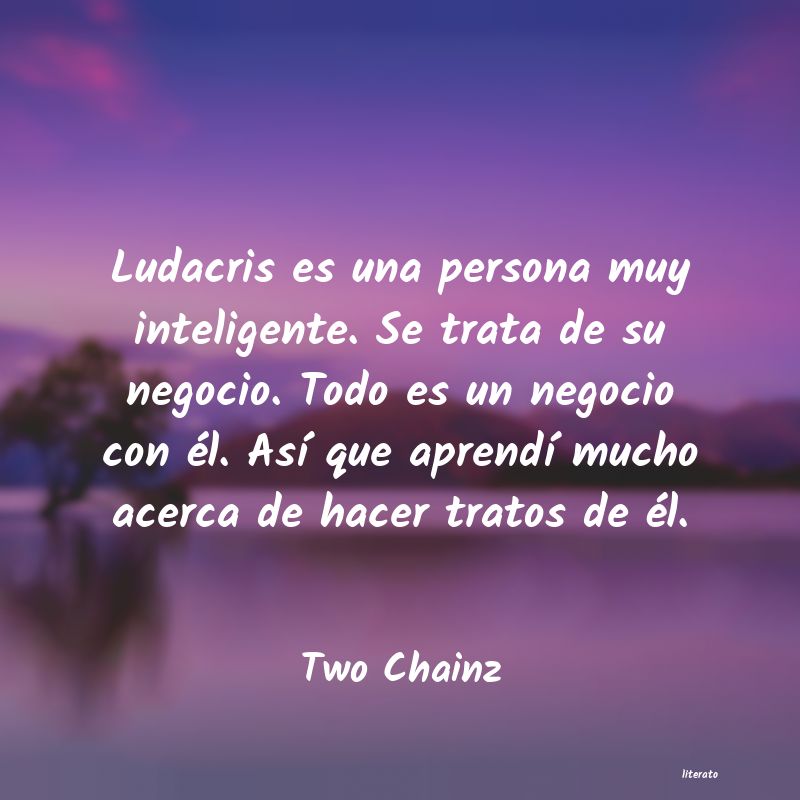 frases de Two Chainz