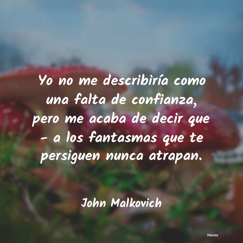 Frases de John Malkovich