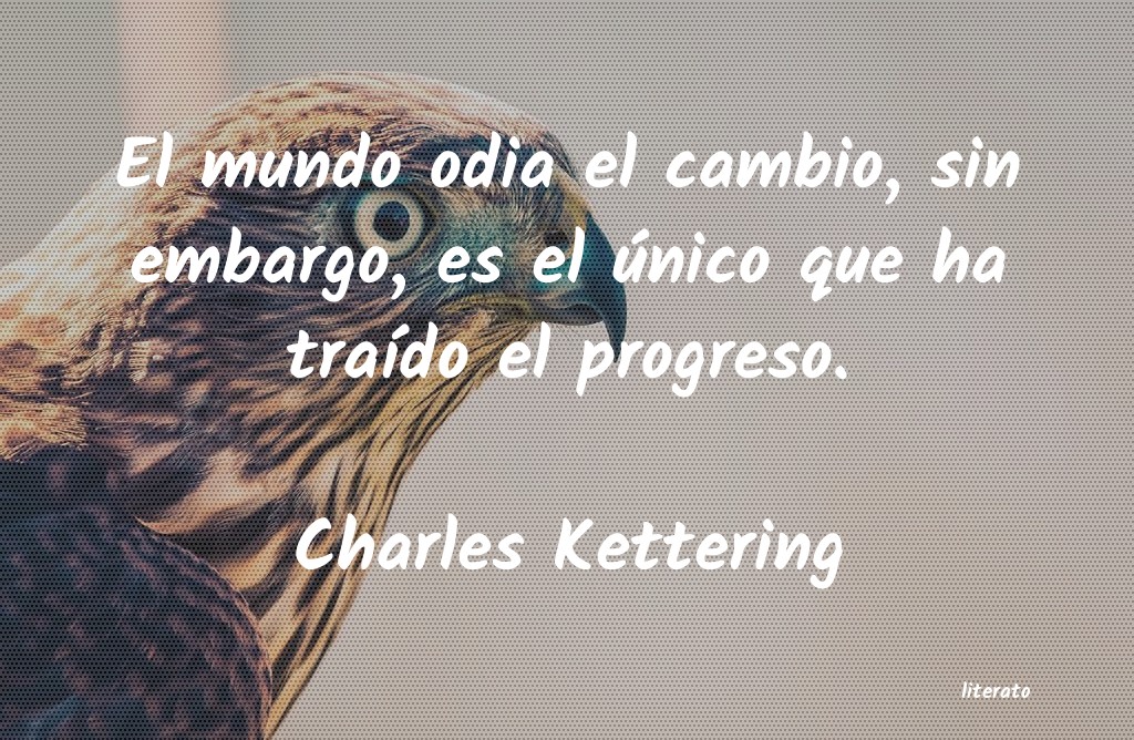 Frases de Charles Kettering