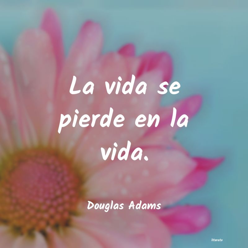 Frases de Douglas Adams