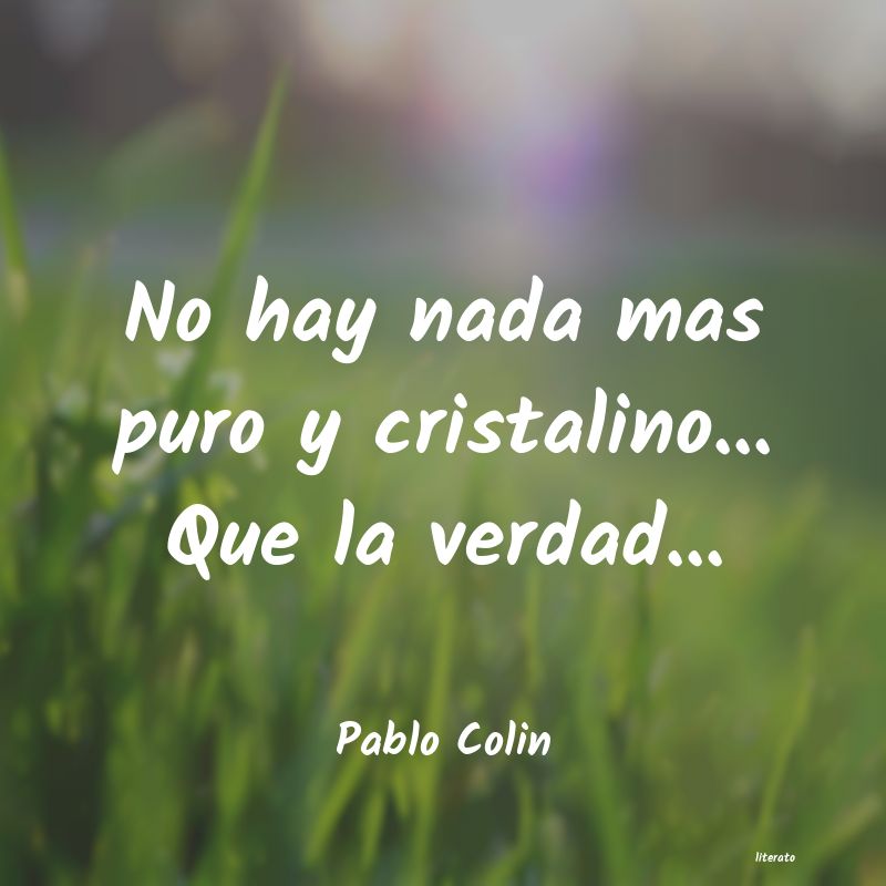 Frases de Pablo Colin