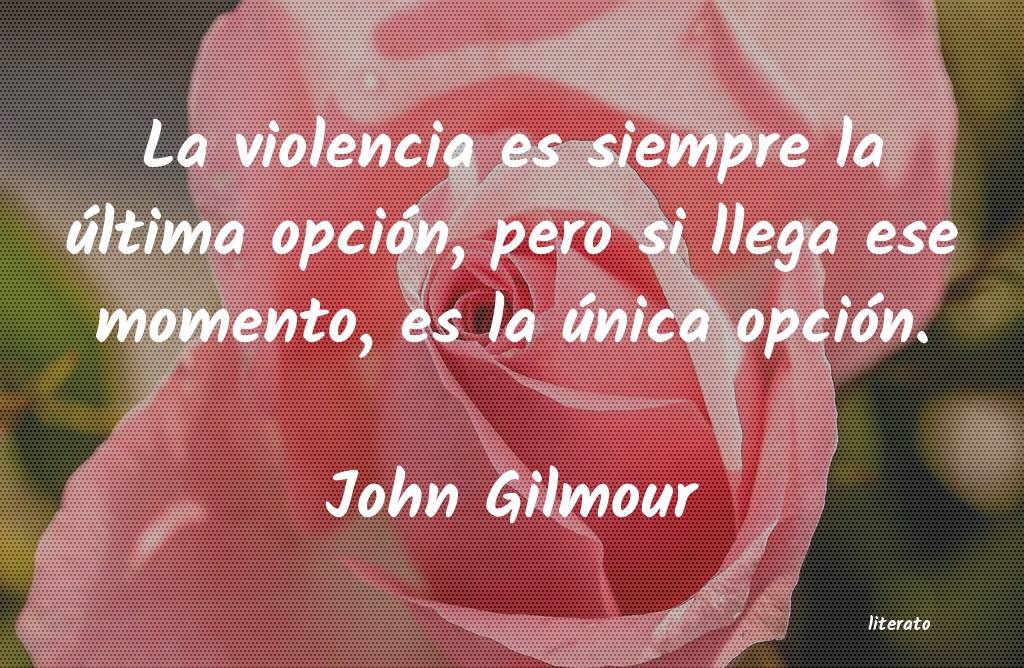 Frases de John Gilmour