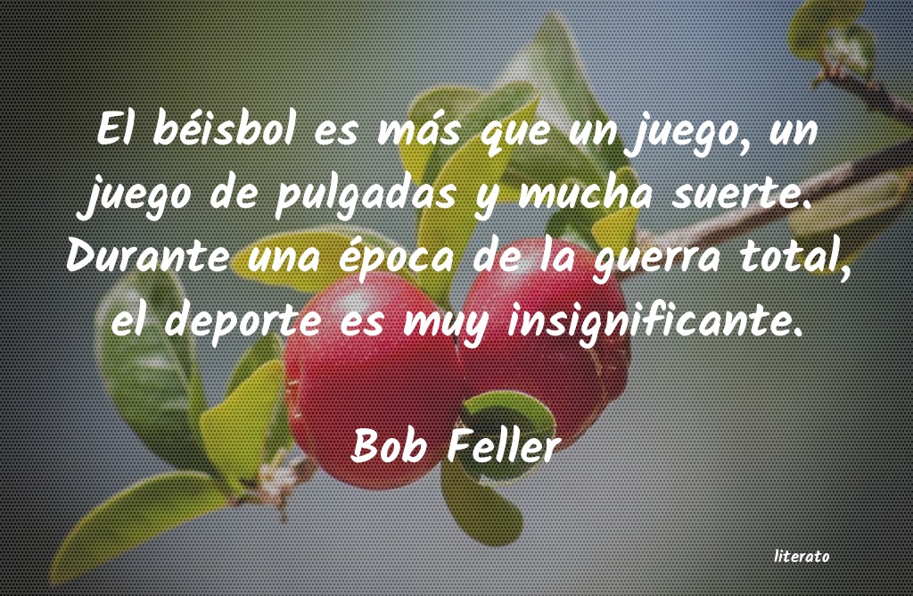 frases de Bob Feller