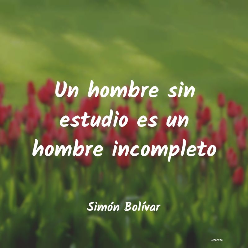 Frases de Simón Bolívar