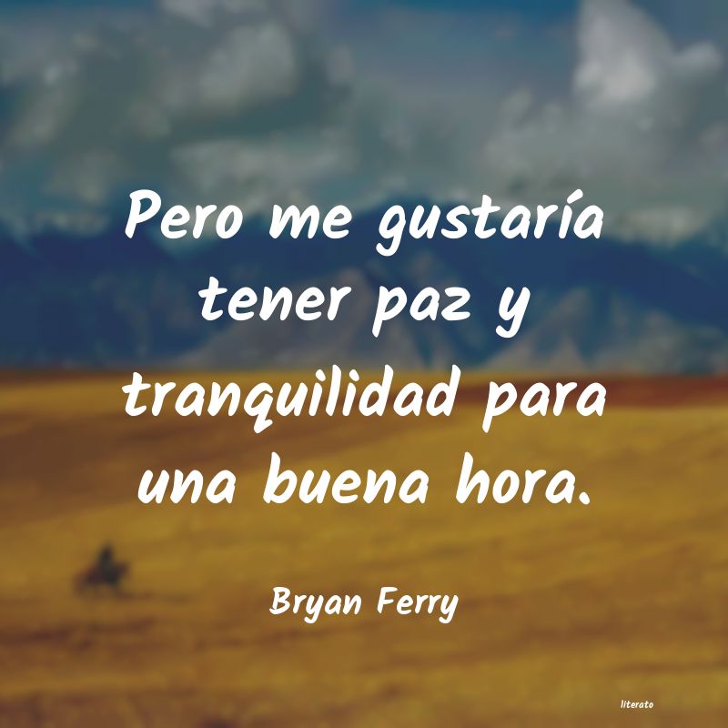 Frases de Bryan Ferry