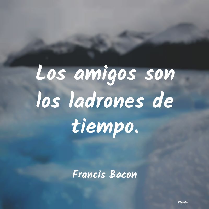 Frases de Francis Bacon