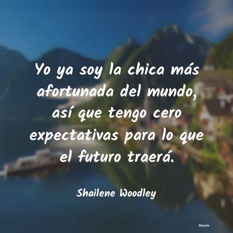 Frases de Shailene Woodley