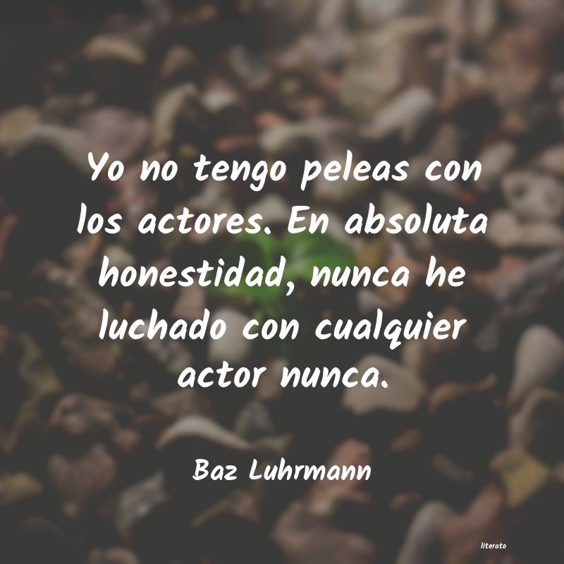 Frases de Baz Luhrmann