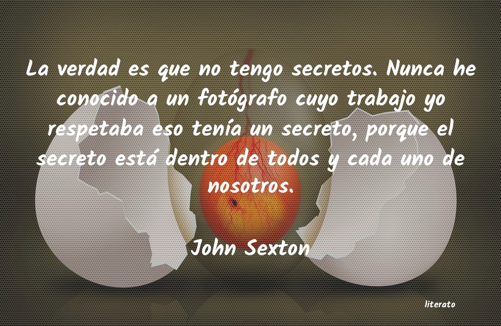 Frases de John Sexton