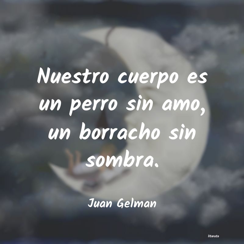 frases de Juan Gelman