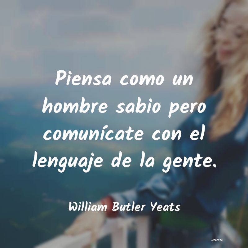 Frases de William Butler Yeats