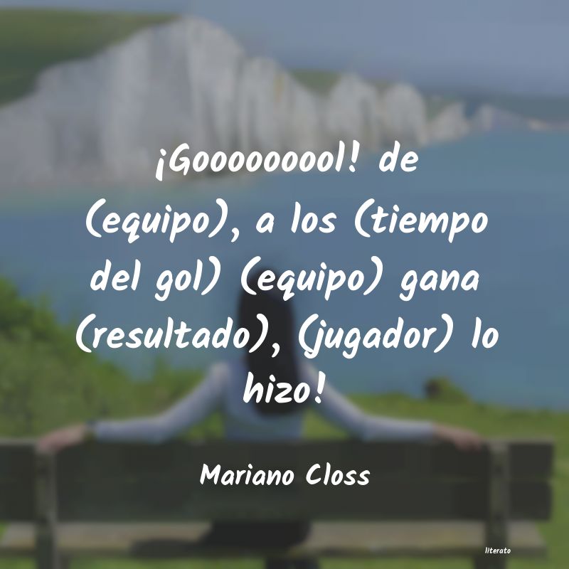 Frases de Mariano Closs