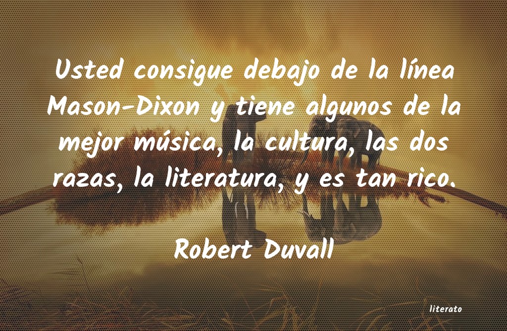 Frases de Robert Duvall