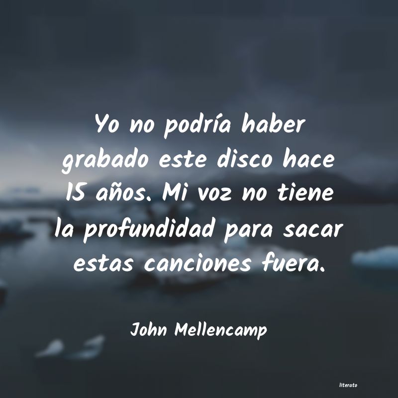 Frases de John Mellencamp