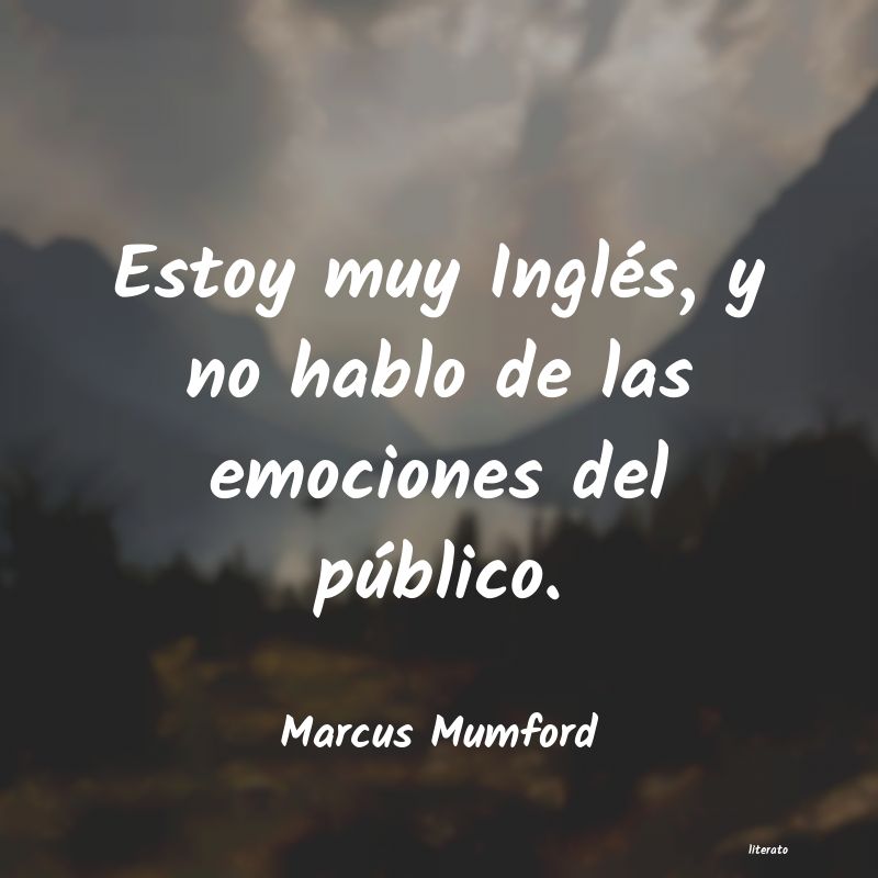 frases de Marcus Mumford