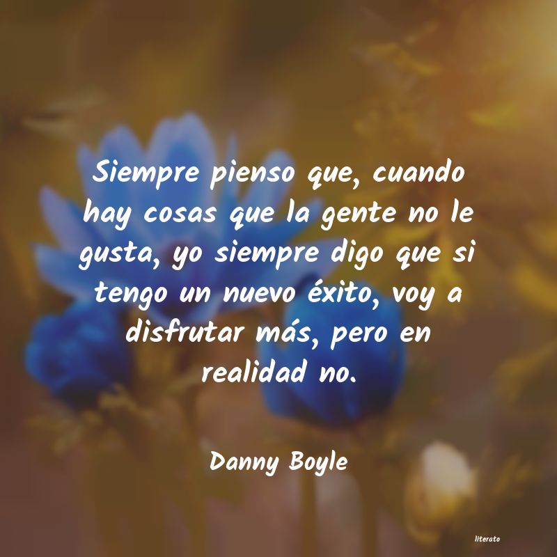 Frases de Danny Boyle