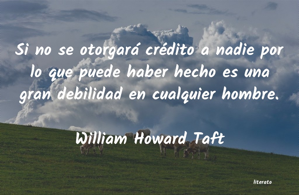 frases de William Howard Taft