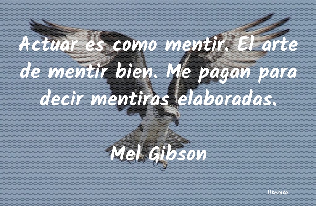 Frases de Mel Gibson