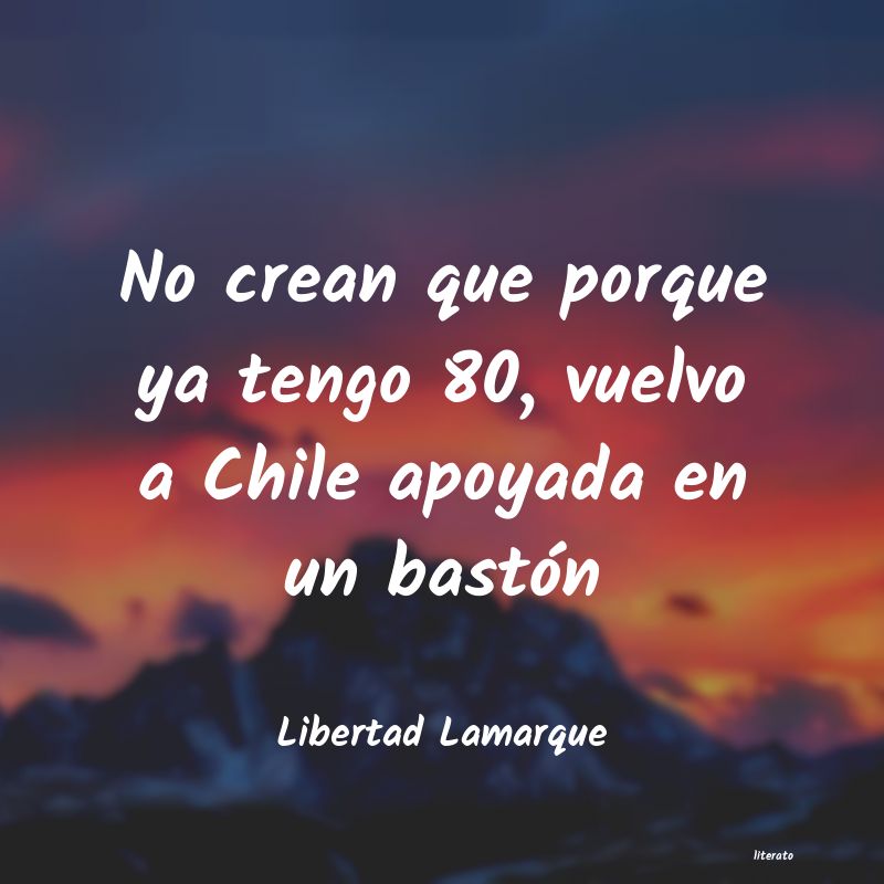 Frases de Libertad Lamarque