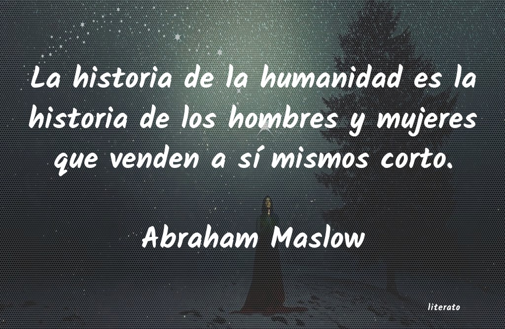 Frases de Abraham Maslow