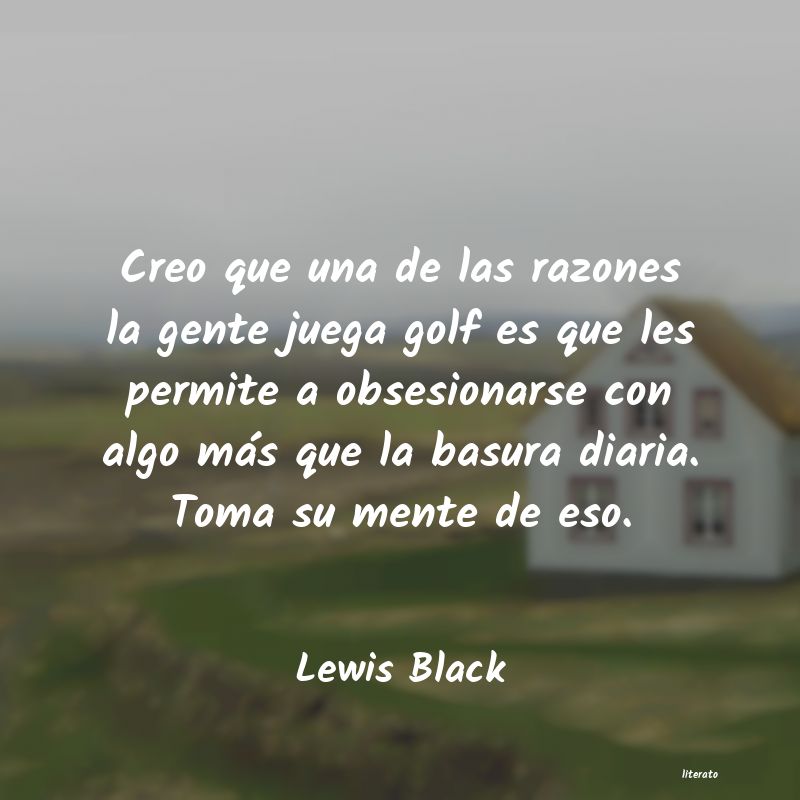 Frases de Lewis Black