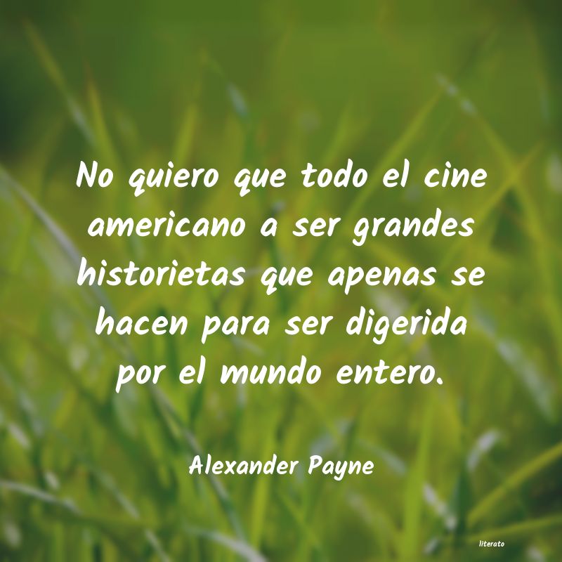 frases de Alexander Payne
