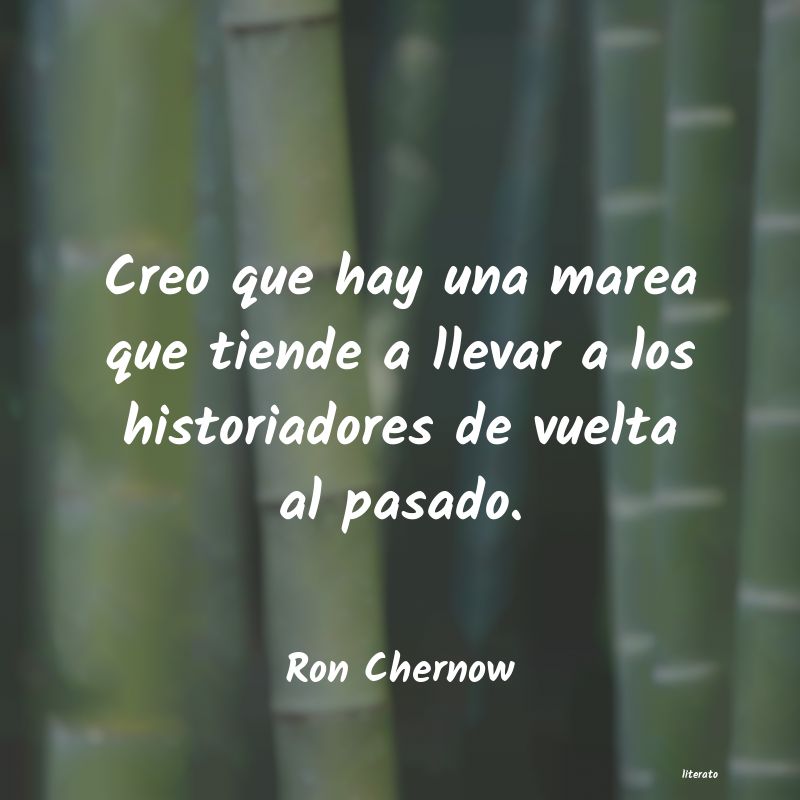 frases de Ron Chernow