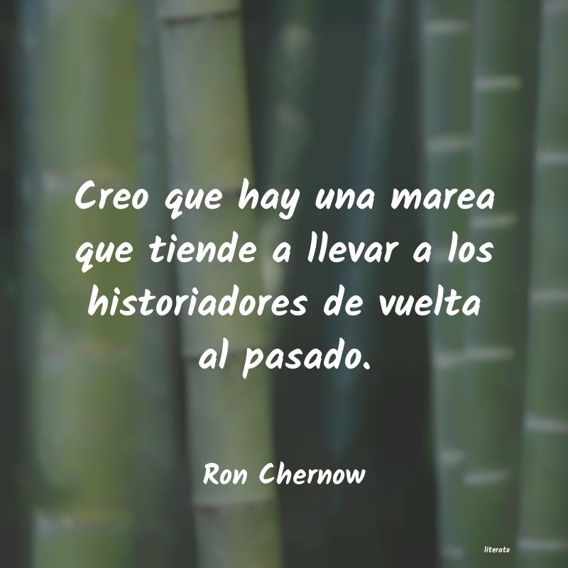 Frases de Ron Chernow