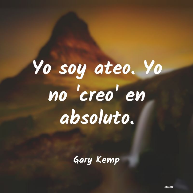 Frases de Gary Kemp