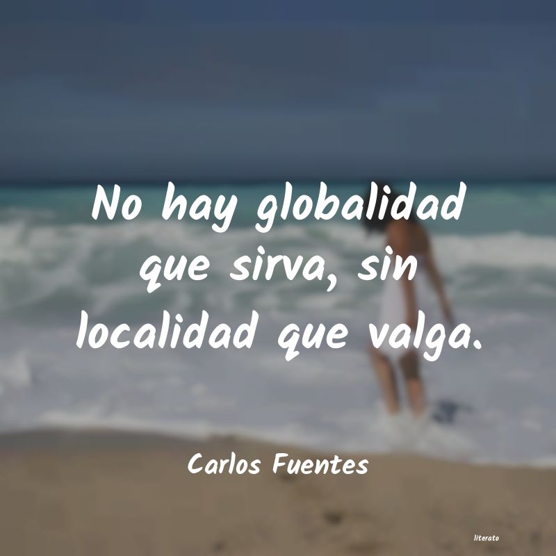 frases de Carlos Fuentes