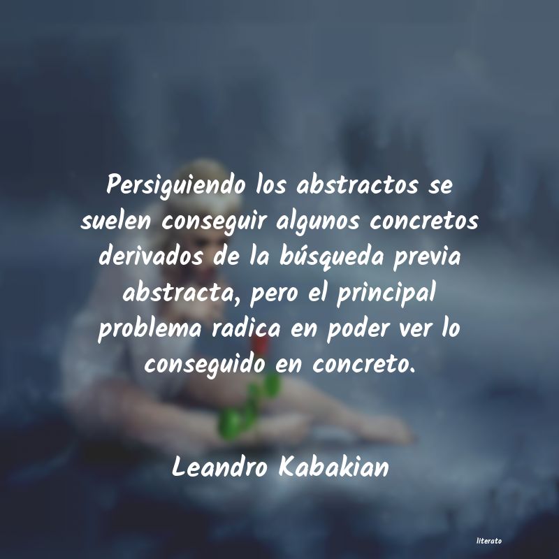 frases de Leandro Kabakian