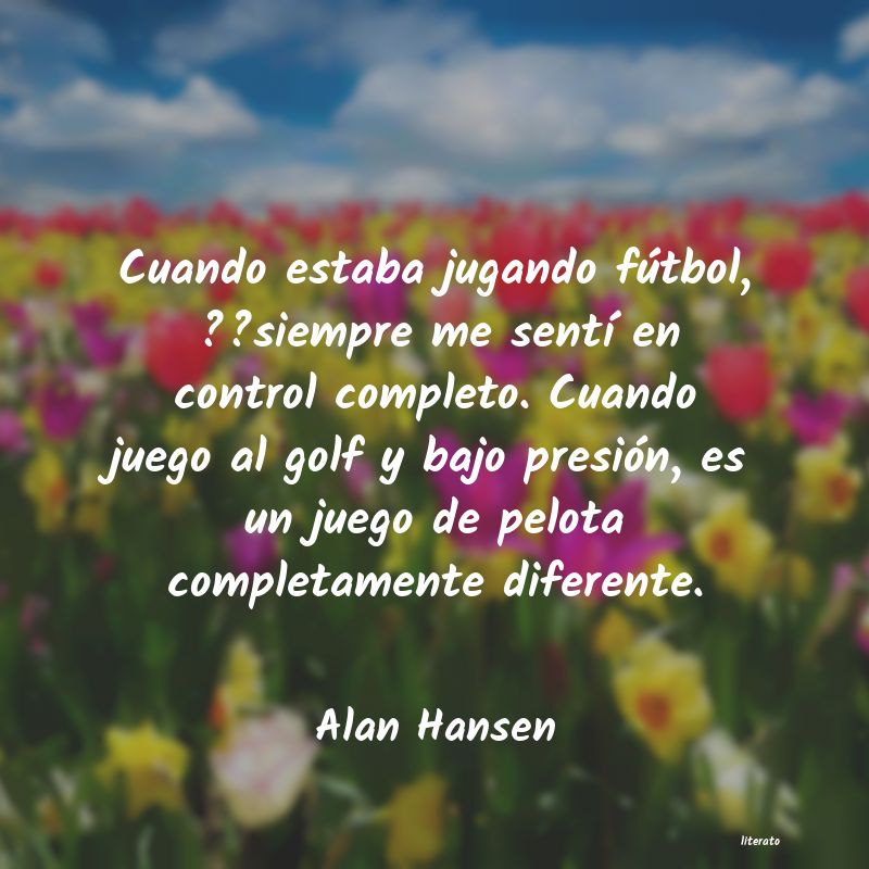 frases de Alan Hansen