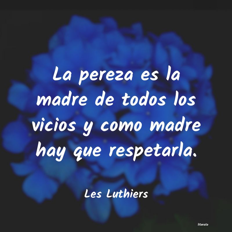frases de Les Luthiers