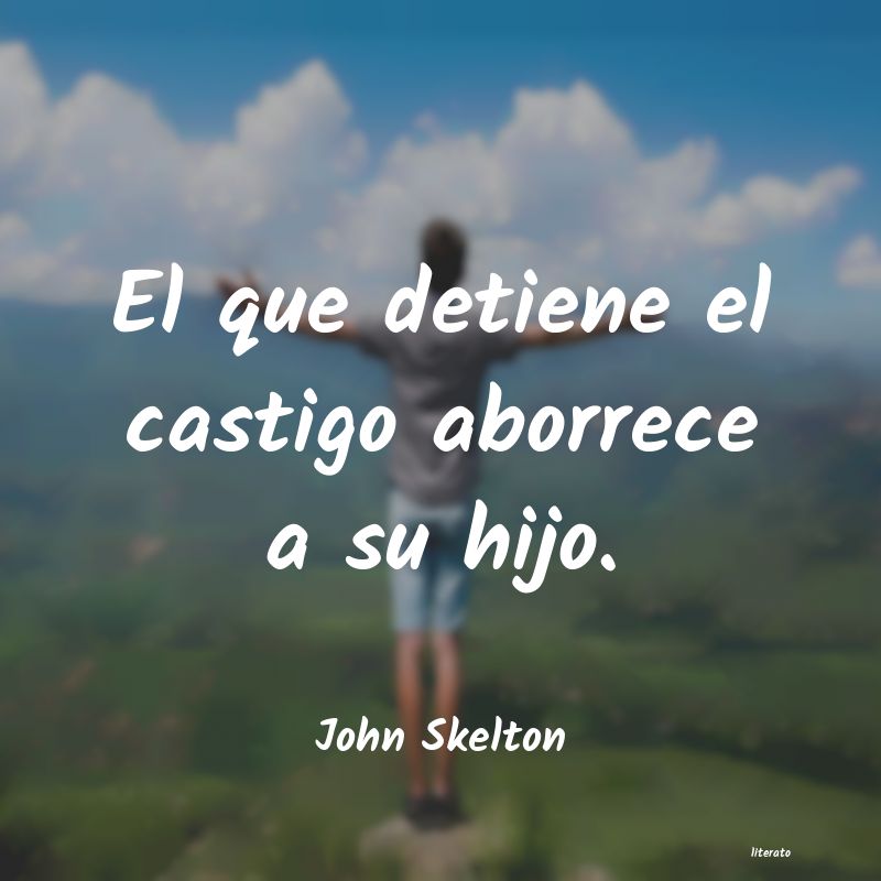 Frases de John Skelton