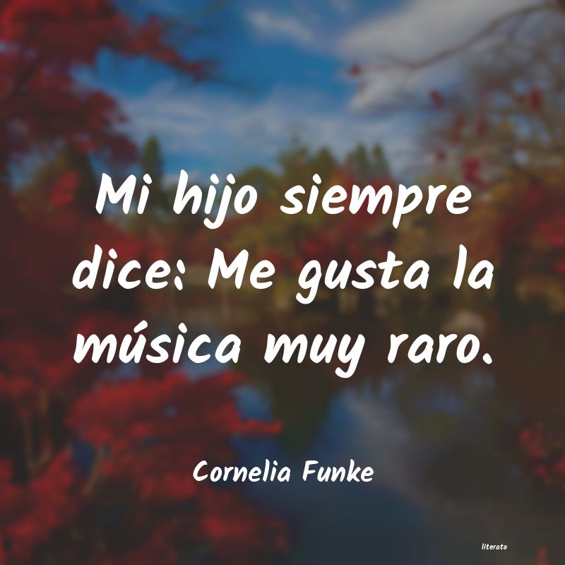 Frases de Cornelia Funke