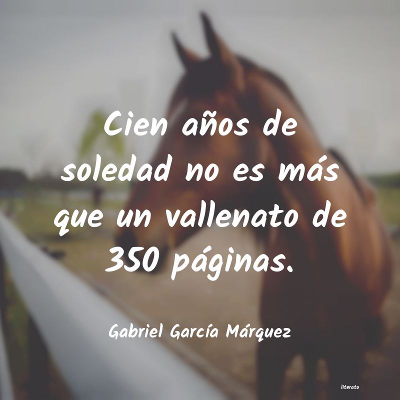 frases de Gabriel GarcÃa Márquez