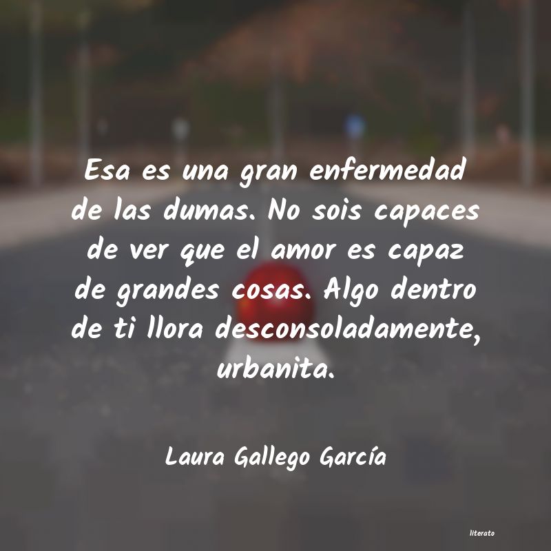 Frases de Laura Gallego García