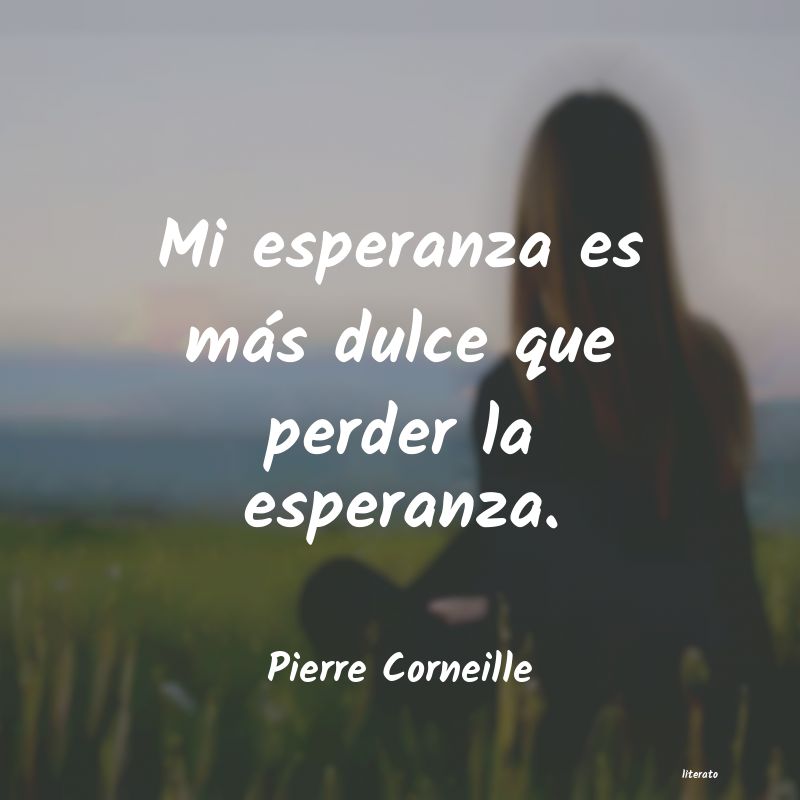 frases de Pierre Corneille